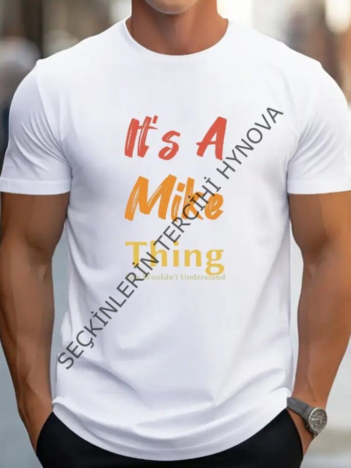 Erkek It Is A Mike Thing Baskılı Erkek T-shirt